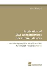 Fabrication of SiGe nanostructures for infrared devices