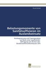 Belastungsmomente von Sanitätsoffizieren im Auslandseinsatz