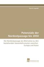 Potenziale der Nordostpassage bis 2050