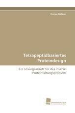 Tetrapeptidbasiertes Proteindesign