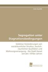 Segregation unter Stagnationsbedingungen