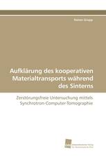 Aufklärung des kooperativen Materialtransports während des Sinterns