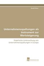 Unternehmensspaltungen als Instrument zur Wertsteigerung