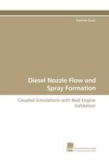 Diesel Nozzle Flow and Spray Formation