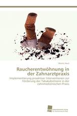 Raucherentwöhnung in der Zahnarztpraxis