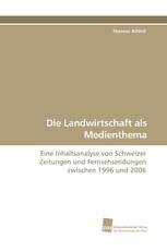 Die Landwirtschaft als Medienthema