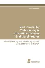 Berechnung der Verbrennung in schwerölbetriebenen Großdieselmotoren
