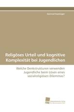 Religöses Urteil und kognitive Komplexität bei Jugendlichen