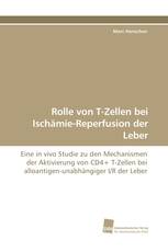 Rolle von T-Zellen bei Ischämie-Reperfusion der Leber