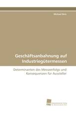 Geschäftsanbahnung auf Industriegütermessen