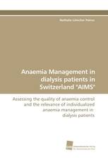 Anaemia Management in dialysis patients in Switzerland "AIMS"