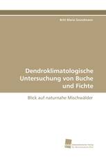 Dendroklimatologische Untersuchung von Buche und Fichte