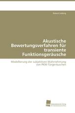 Akustische Bewertungsverfahren für transiente Funktionsgeräusche