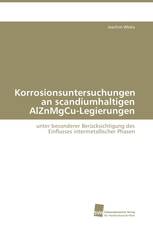 Korrosionsuntersuchungen an scandiumhaltigen AlZnMgCu-Legierungen