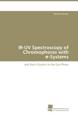 IR-UV Spectroscopy of Chromophores with π-Systems