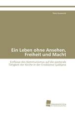 Ein Leben ohne Ansehen, Freiheit und Macht