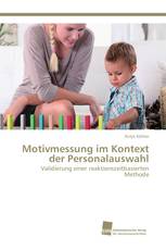 Motivmessung im Kontext der Personalauswahl
