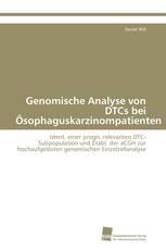 Genomische Analyse von DTCs bei Ösophaguskarzinompatienten