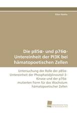 Die p85α- und p76α-Untereinheit der PI3K bei hämatopoetischen Zellen