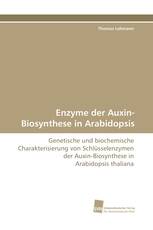 Enzyme der Auxin-Biosynthese in Arabidopsis