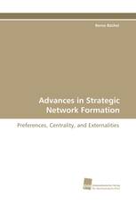 Advances in Strategic Network Formation