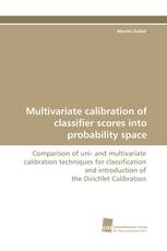 Multivariate calibration of classifier scores into probability space