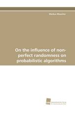On the influence of non-perfect randomness on probabilistic algorithms