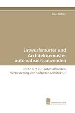 Entwurfsmuster und Architekturmuster automatisiert anwenden