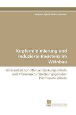 Kupferminimierung und Induzierte Resistenz im Weinbau