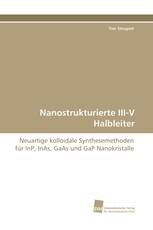 Nanostrukturierte III-V Halbleiter