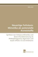 Neuartige Fettsäure-Mimetika als potenzielle Arzneistoffe