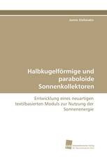 Halbkugelförmige und paraboloide Sonnenkollektoren