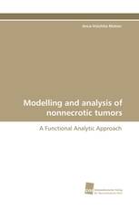 Modelling and analysis of nonnecrotic tumors