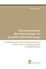 Vorausschauende Betriebsstrategie für parallele Hybridfahrzeuge