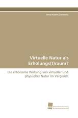 Virtuelle Natur als Erholungs(t)raum?