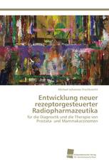 Entwicklung neuer rezeptorgesteuerter Radiopharmazeutika