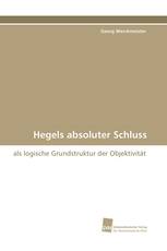 Hegels absoluter Schluss