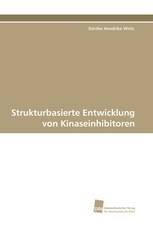 Strukturbasierte Entwicklung von Kinaseinhibitoren