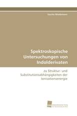 Spektroskopische Untersuchungen von Indolderivaten