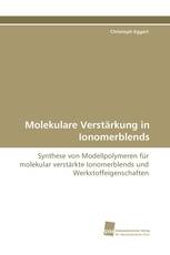 Molekulare Verstärkung in Ionomerblends