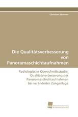 Die Qualitätsverbesserung von Panoramaschichtaufnahmen