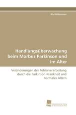 Handlungsüberwachung beim Morbus Parkinson und im Alter