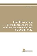 Identifizierung von Interaktionspartnern und Funktion des N-Terminus des Qb-SNAREs Vti1p