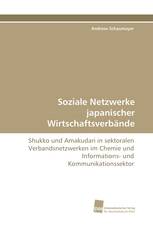 Soziale Netzwerke japanischer Wirtschaftsverbände