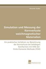 Simulation und Messung der Kernverluste weichmagnetischer Materialien