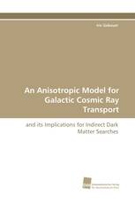 An Anisotropic Model for Galactic Cosmic Ray Transport