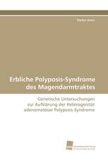 Erbliche Polyposis-Syndrome des Magendarmtraktes