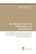 Die Idee der Freiheit in Philosophie und Sozialtheorie