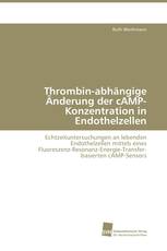 Thrombin-abhängige Änderung der cAMP-Konzentration in Endothelzellen