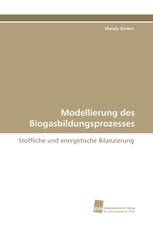 Modellierung des Biogasbildungsprozesses
